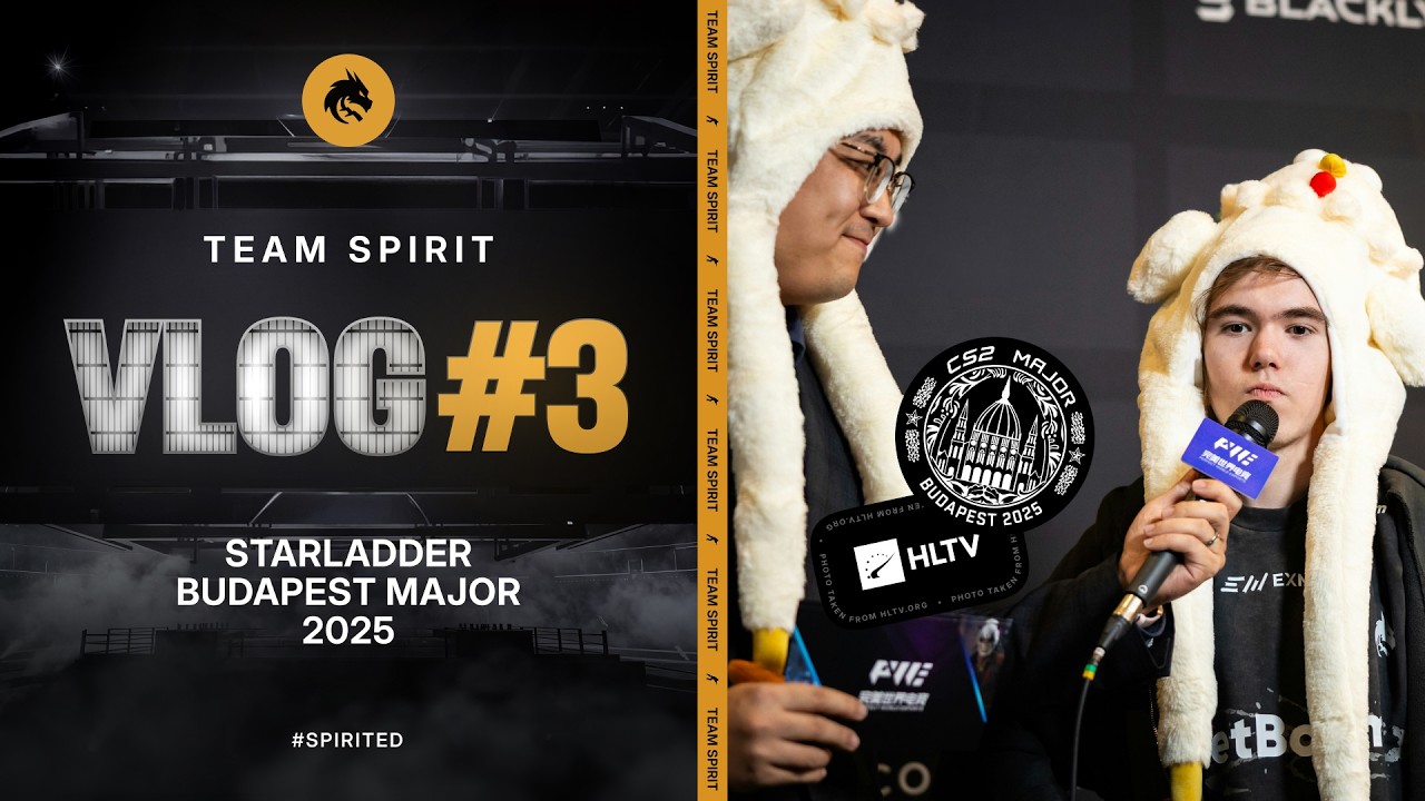 TEAM SPIRIT: STARLADDER BUDAPEST MAJOR 2025. VLOG 3