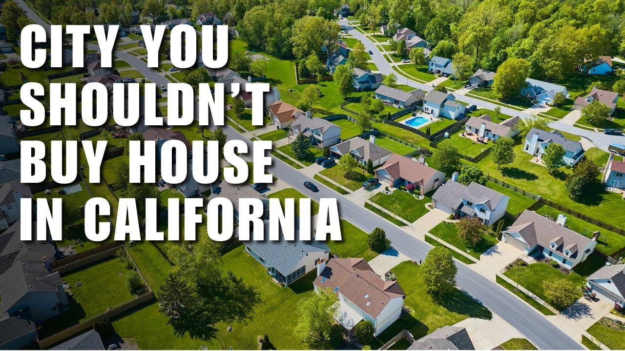 Top 10 Cities Not to Buy a Home in California