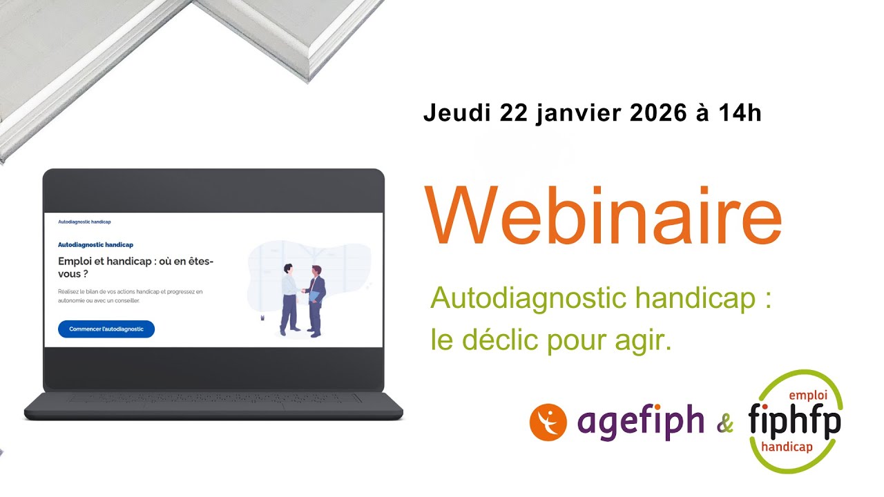 Webinaire de présentation de l’Autodiagnostic Handicap