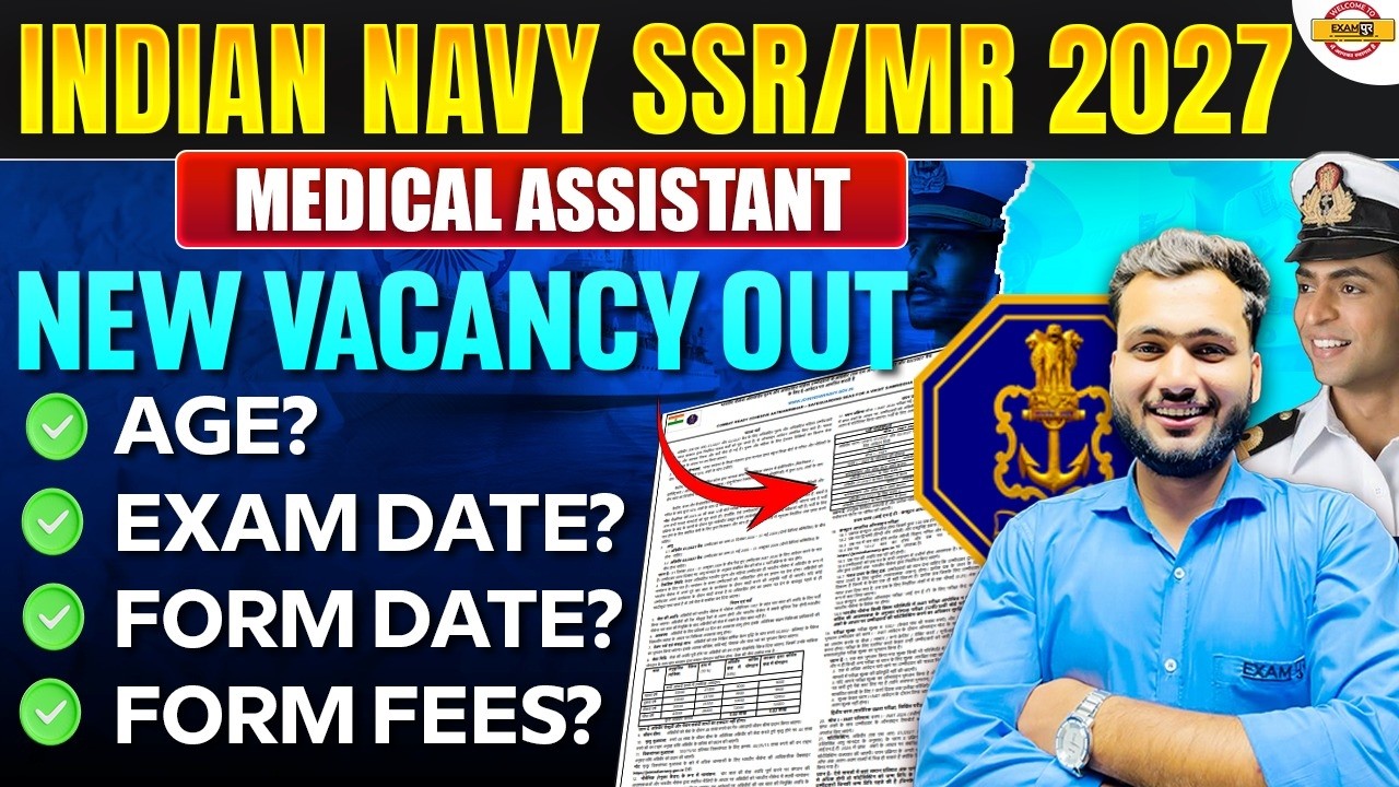 INDIAN NAVY 2027 SSR/MR || MEDICAL ASSISTANT (AGE, EXAM DATE , FORM DATE, FORM FEES ) || BY AMAN SIR