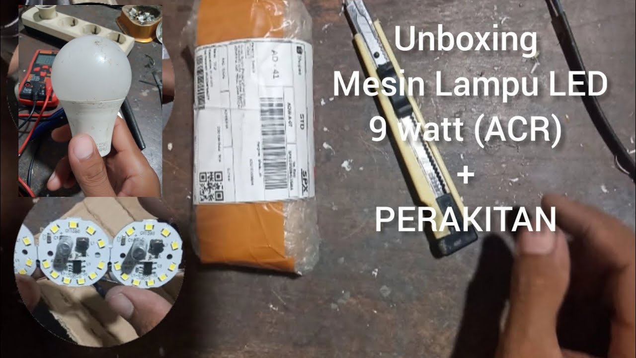 Servis Lampu Led : Unboxing PCB Led AC 9 Watt + Perakitan