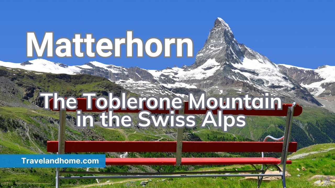 The Matterhorn - The Toblerone Mountain (near Zermatt) - Why you should visit