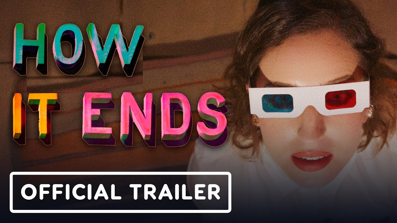 How It Ends - Official Trailer (2021) Zoe Lister-Jones, Cailee Spaeny