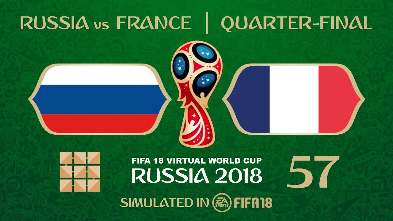 FIFA 18 | Virtual World Cup 2018 Simulation 57 - Russia Vs France | Quarter-Final