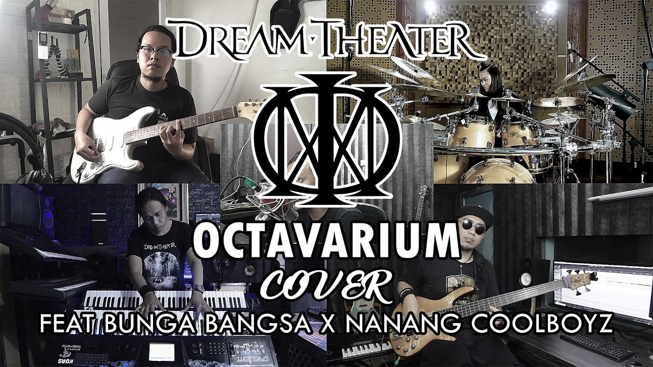 Dream Theater - Octavarium | COVER by Sanca Records ft. Bunga Bangsa X Nanang Coolboyz