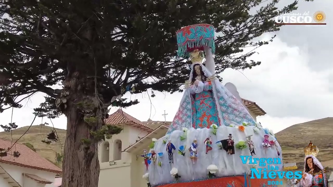 Festividad en Honor a la Virgen de las Nieves distrito de Tinta provincia de Canchis Region Cusco