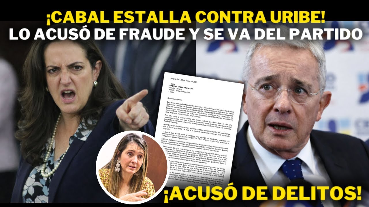 ¡CABAL EXPLOTA CONTRA URIBE! LO ACUSA DE FRAUDE Y SE VA DEL CENTRO DECMORÁTICO. CRISIS URIBISTA