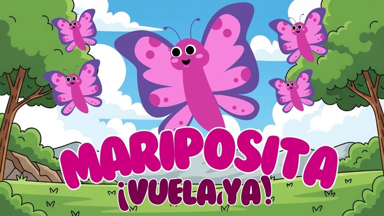 🌸 Mariposita 🦋 Little butterfly, fly! ꕤ BOOTUBE ✨Children's Happy Song