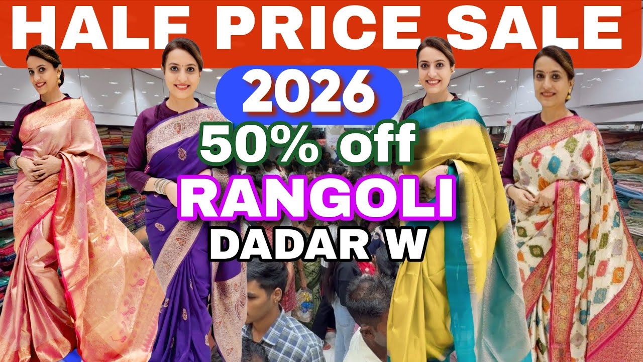 दादर WEST- 2026 SAREES- Pure Silk, Soft Silk, Organdi Sarees @Half Price! Wedding Collection 50%off