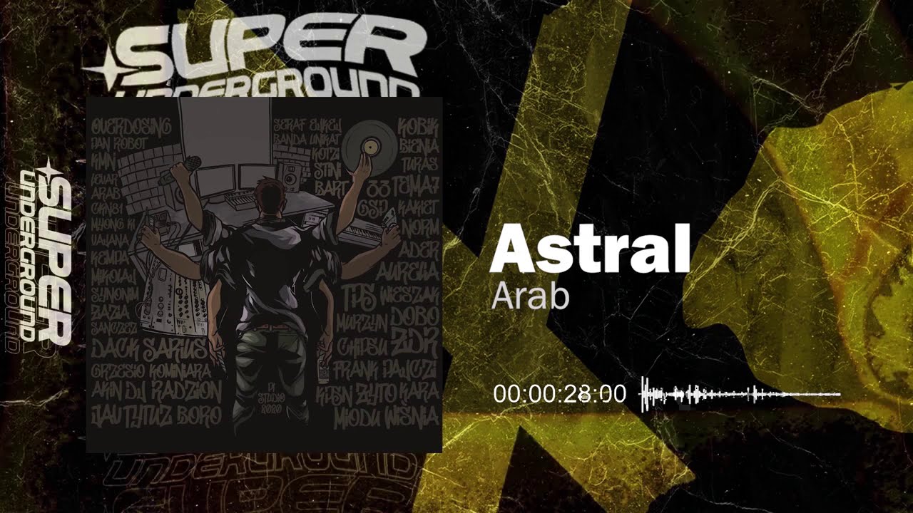 Arab - Astral (Tytuz SuperUnderground Mixtape feat. Dj Radzion)