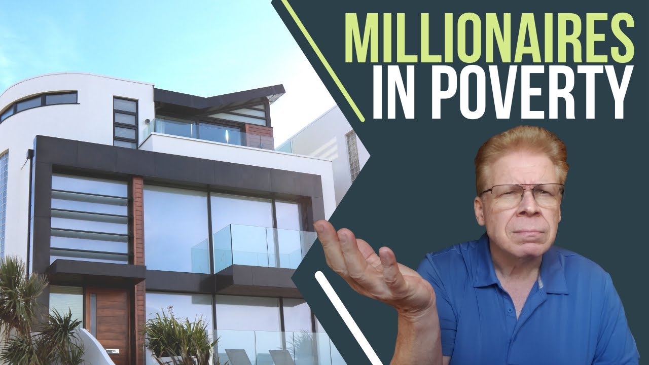 Millionaires in Poverty