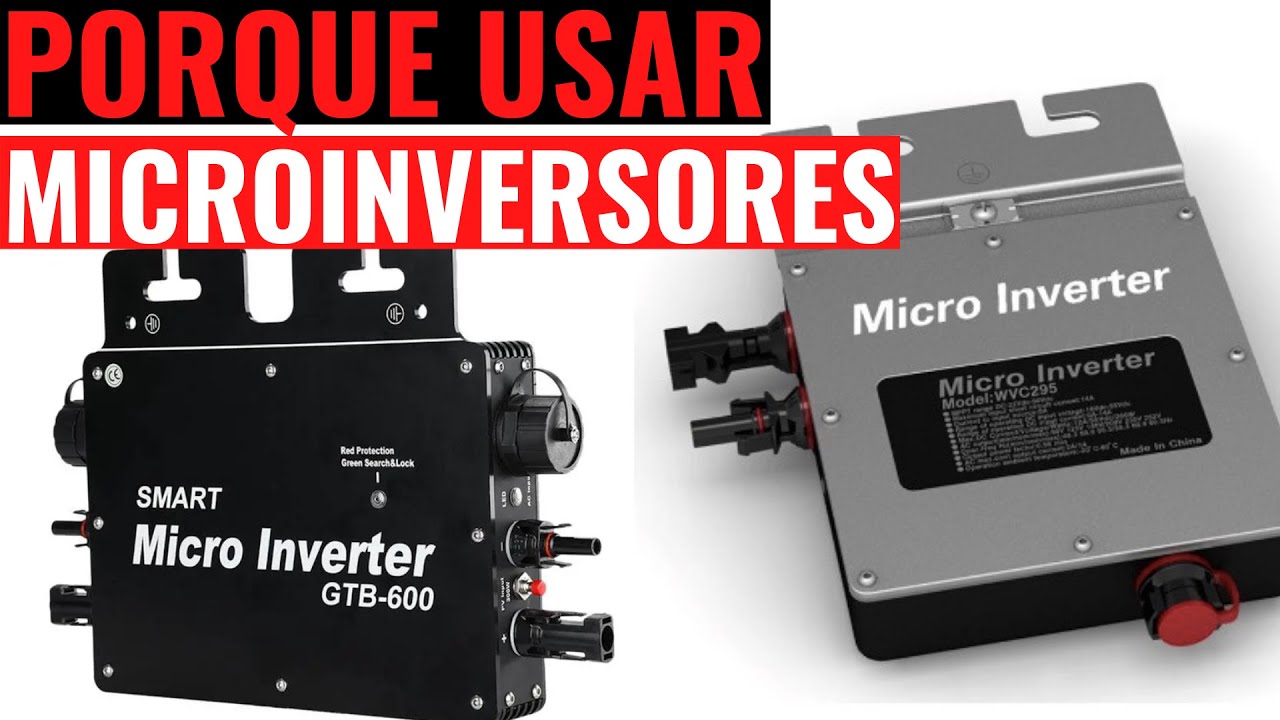 PORQUE USAR MICROINVERSORES