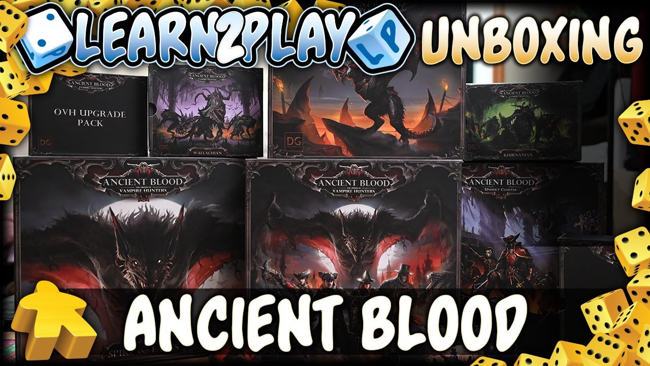 Learn to Play Presents: Ancient Blood the Order of Vampire Hunters Gamefound unboxing