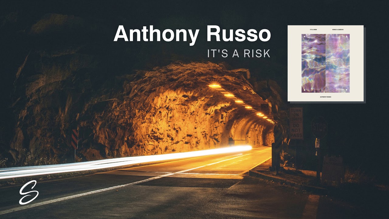 Anthony Russo - It's a Risk