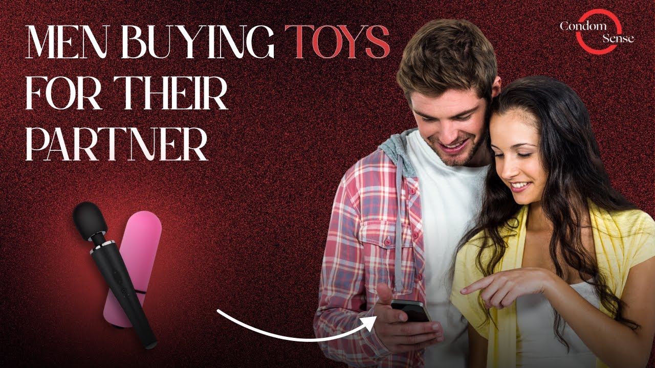 Buying Sex Toys for Your Partner | How to Choose Together