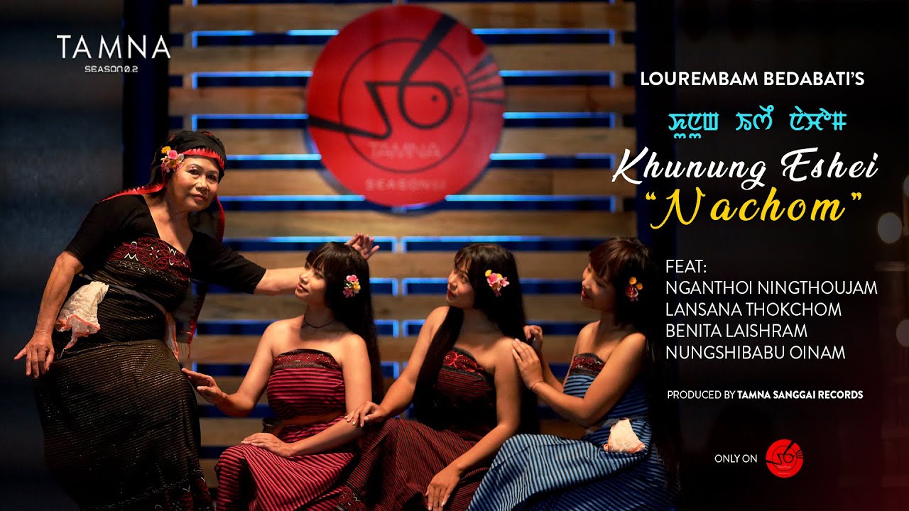 KHUNUNG ESHEI NACHOM | OFFICIAL VIDEO | L. BEDABATI | NGANTHOI | LANSANA | BENITA | NUNGSHIBABU | TS