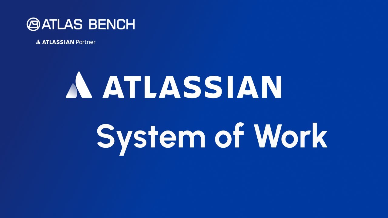 Atlassian System of Work Explained