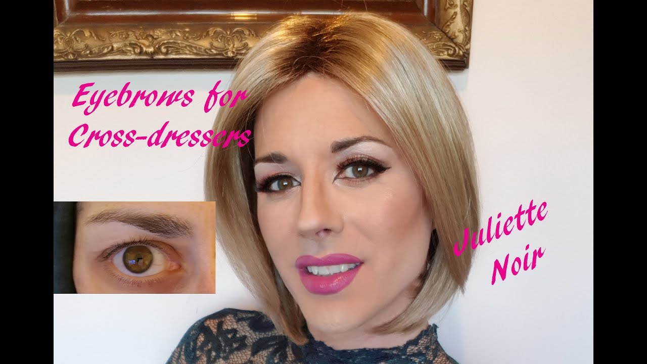 Eyebrows for Cross-dressers:  tips and tricks I have used!