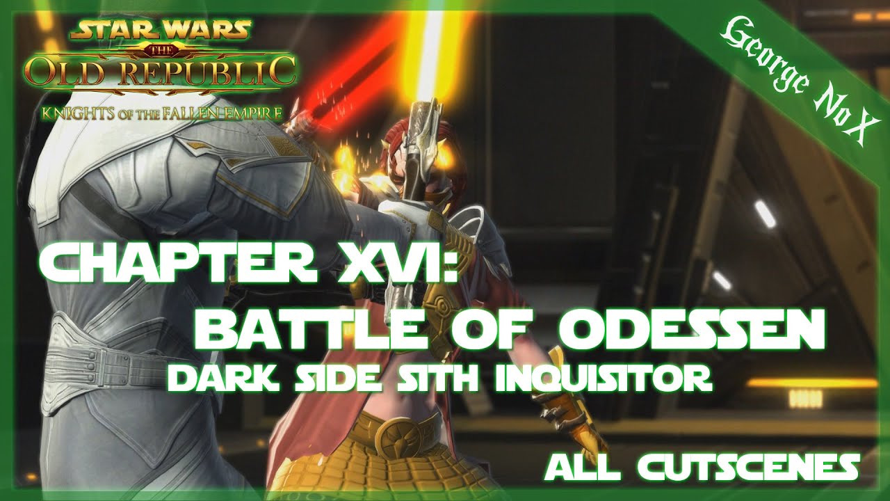 SWTOR: KotFE | Chapter XVI: Battle of Odessen | Dark Side | All Cutscenes