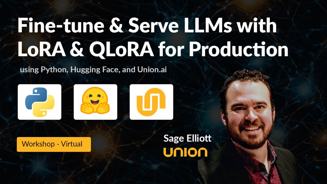 Fine-tune & Serve LLMs with LoRA & QLoRA for Production - LLMOps Workshop