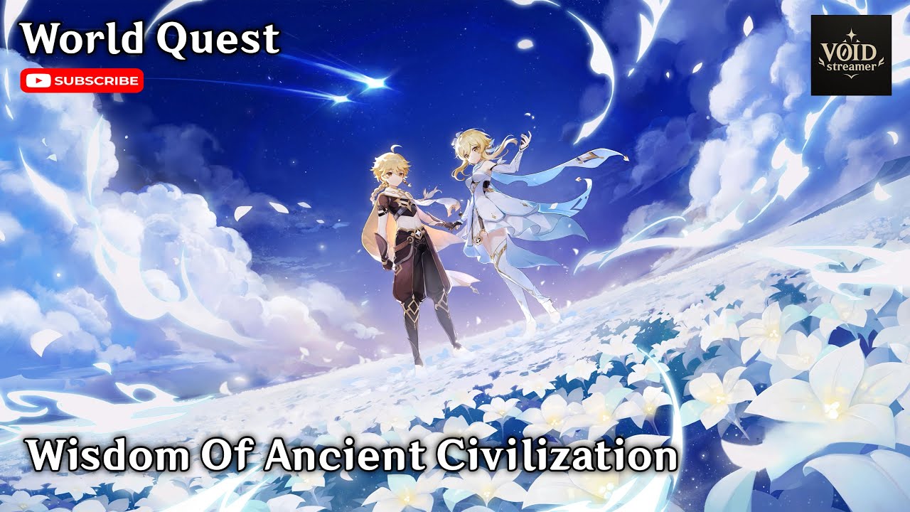 Wisdom of Ancient Civilization | World Quest | Genshin Impact | Monsdatd