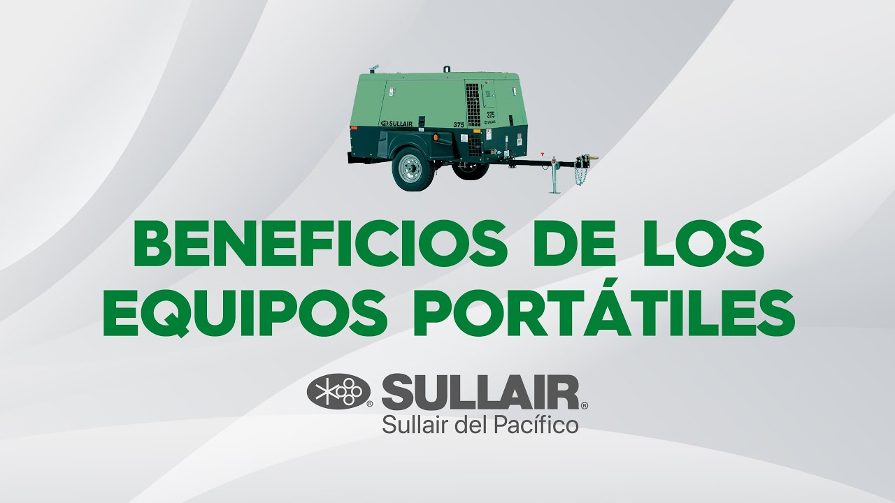 WEBINAR | BENEFICIOS DE EQUIPOS PORTÁTILES SULLAIR