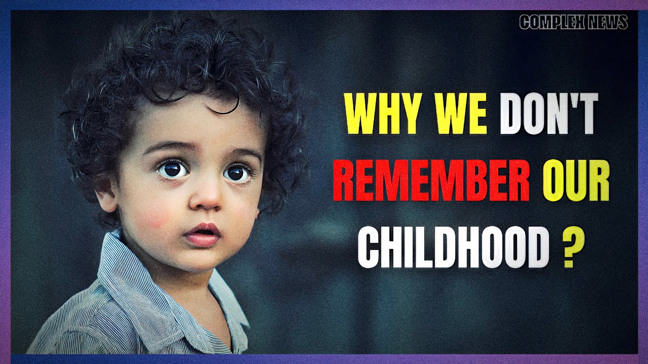 WHY WE CAN&rsquo;T REMEMBER OUR CHILDHOOD | The Mystery of Infantile Amnesia