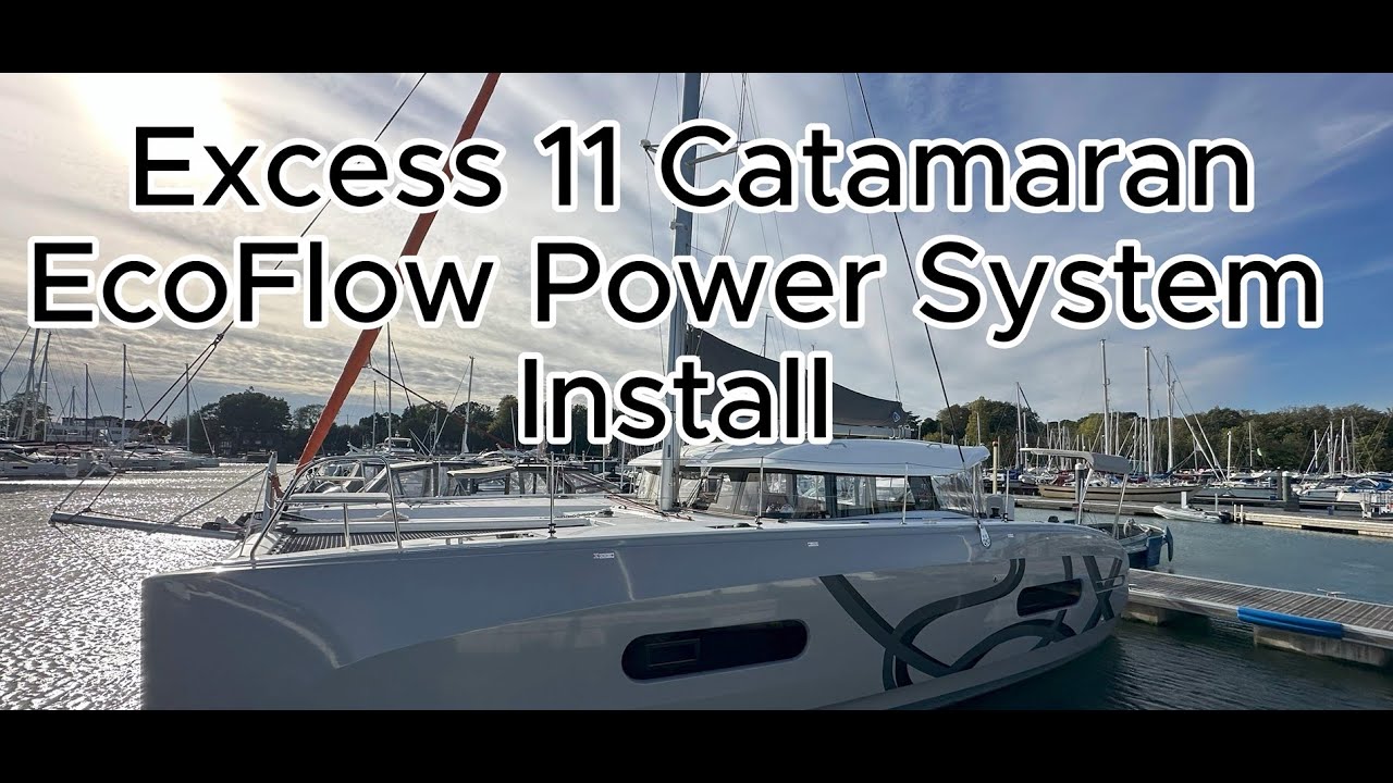 EcoFlow Delta 2 Max install with  EcoFlow Alternator Charger on an Excess 11 Catamaran yacht