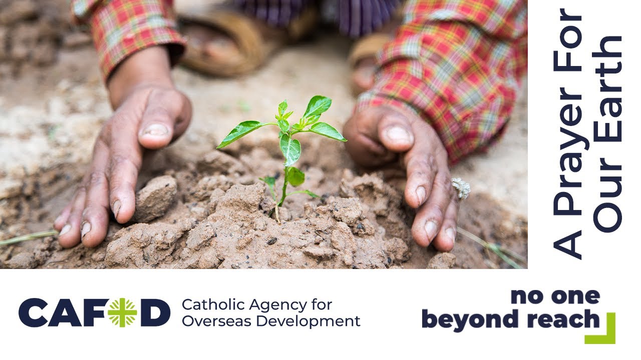 Pope Francis' A Prayer For Our Earth | CAFOD