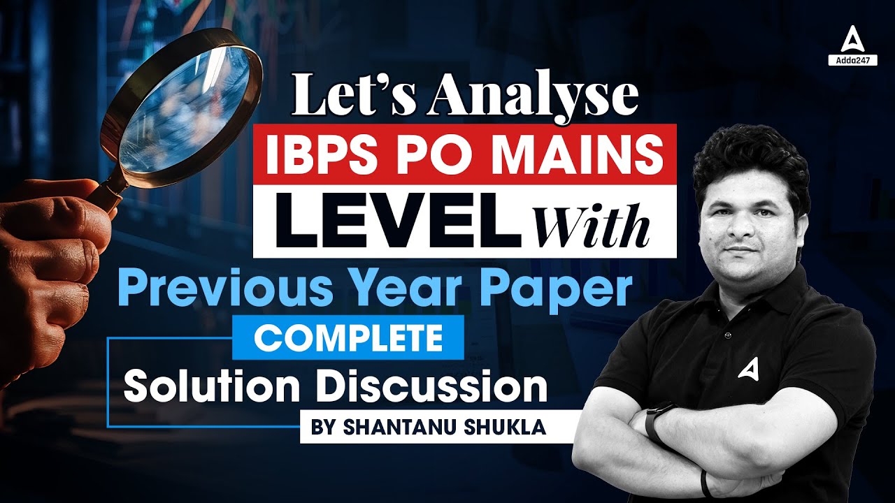 IBPS PO Mains Level & Previous Year Quetion Paper | IBPS PO Mains Preparation | By Shantanu Shukla