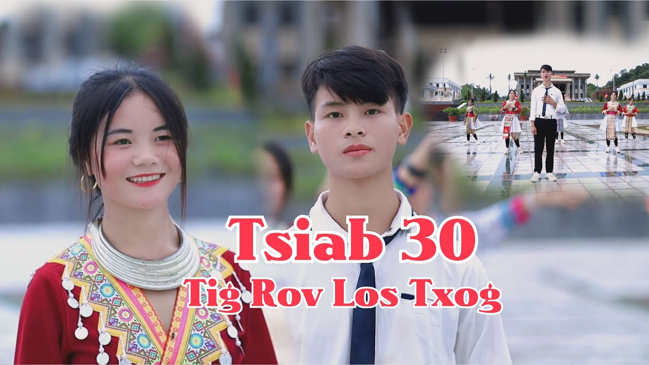 Tsiab 30 Tig Rov Los Txog|| Tub Teev Vaj [Mv Official] Nkauj tshiab 2023