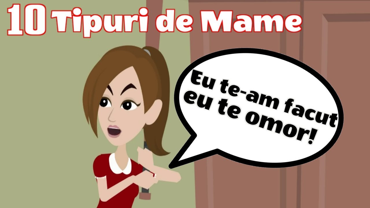 10 TIPURI DE MAME (Parodie Animată)