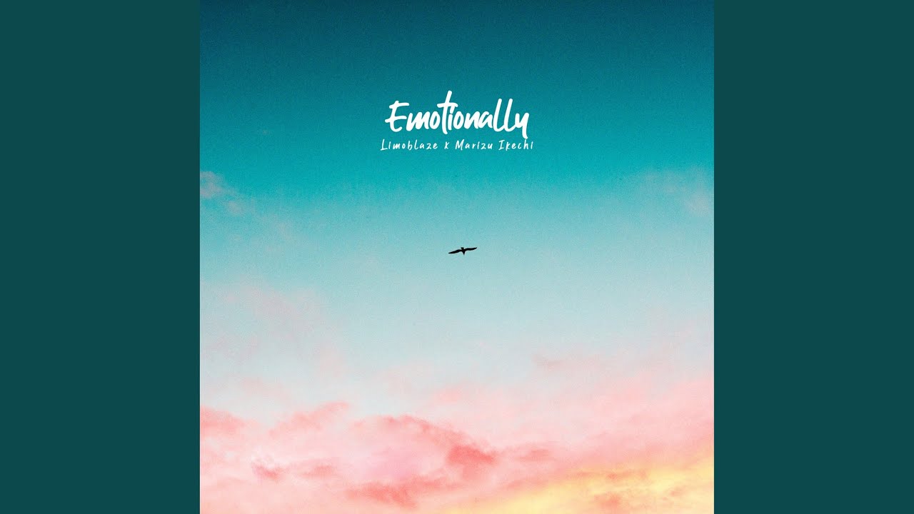 Emotionally (feat. Marizu Ikechi)