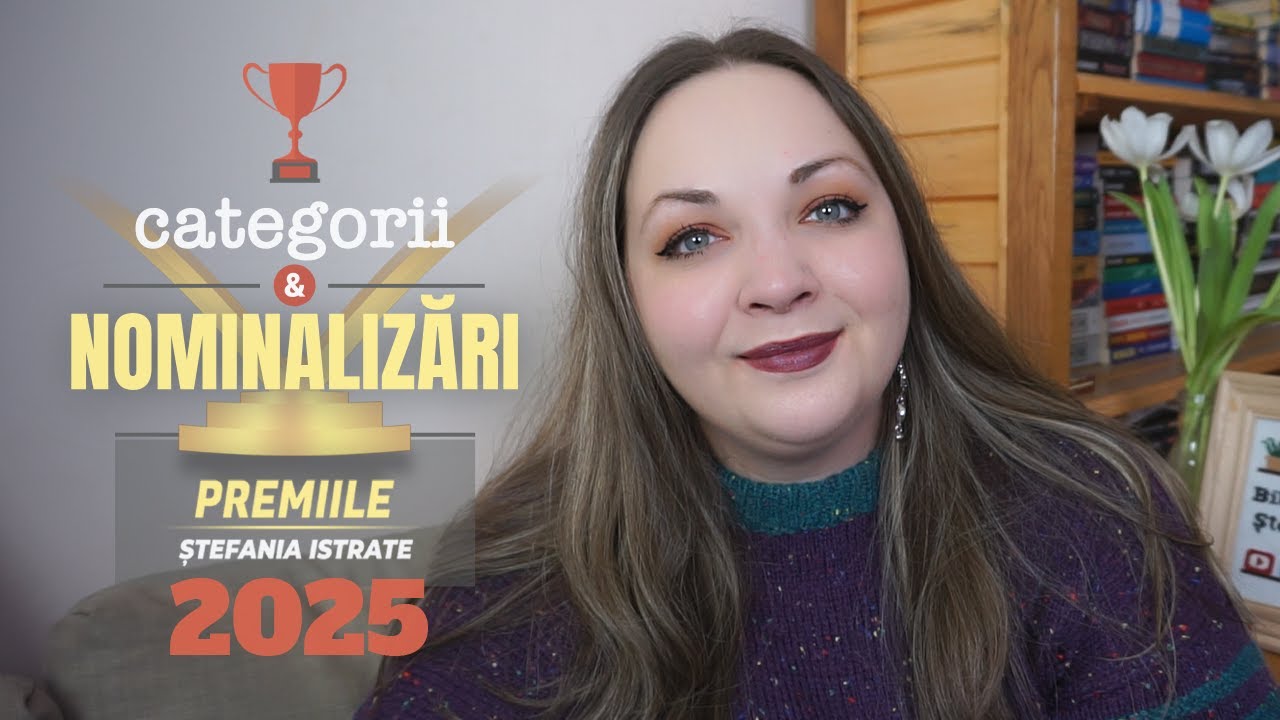 Categoriile și nominalizările Premiilor ȘTEFANIA ISTRATE 2025 + Giveaway