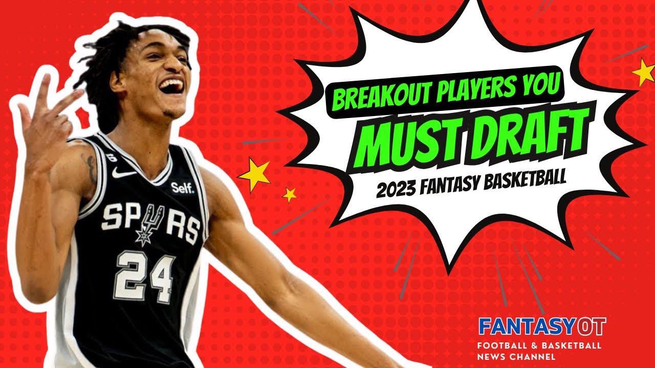 2023-24 Fantasy Basketball Breakout Players You Must Draft (9-cat) | NBA