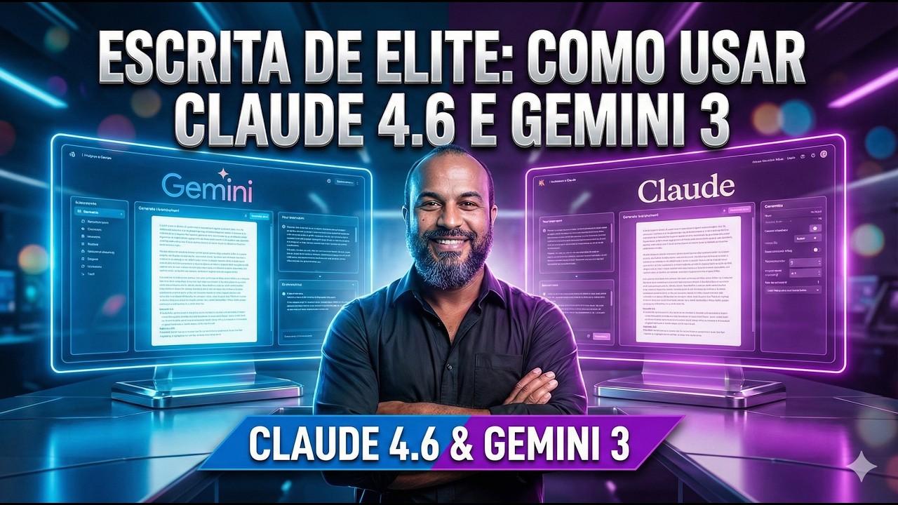 Escrita de Elite 2026: Use Claude 4.6 e Gemini 3 como um Arquiteto de IA