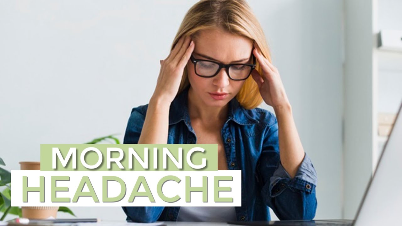 #48 Morning Headache - What Would I do?
