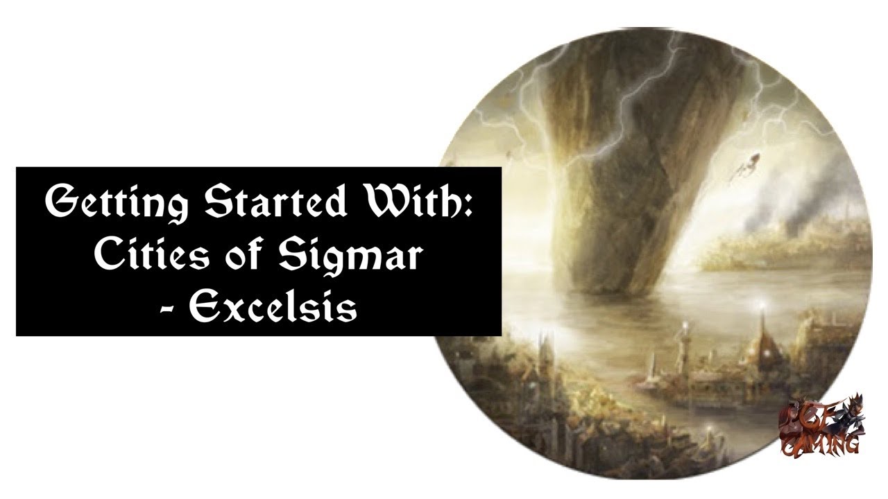 Getting Started With: Cities of Sigmar - Excelsis