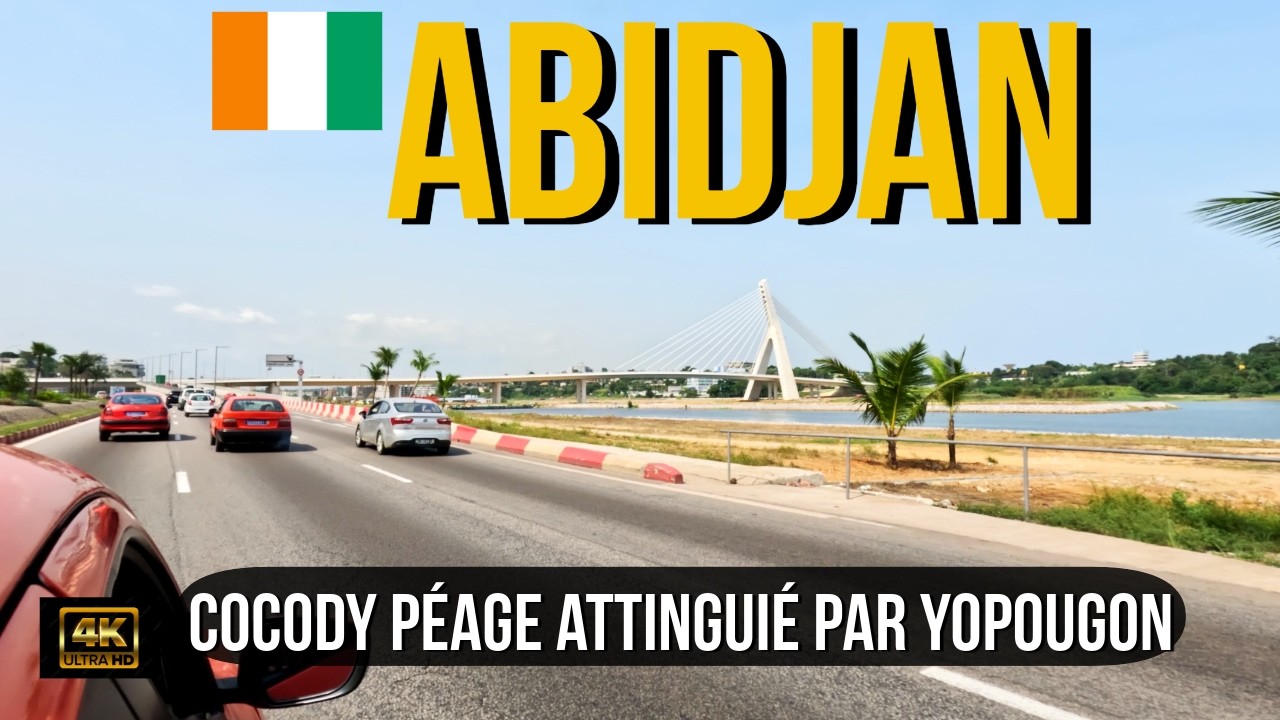 Abidjan de Cocody au péage Attinguié par Yopougon