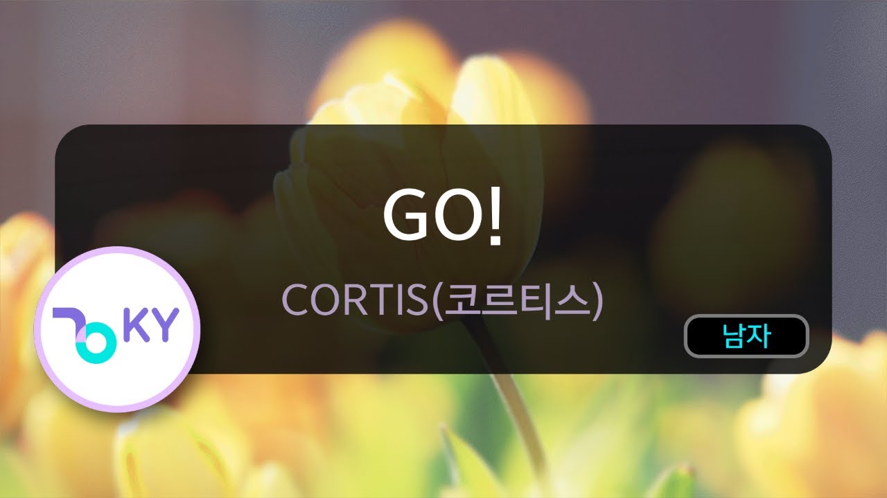 GO! - CORTIS(코르티스) (KY.50331) / KY KARAOKE