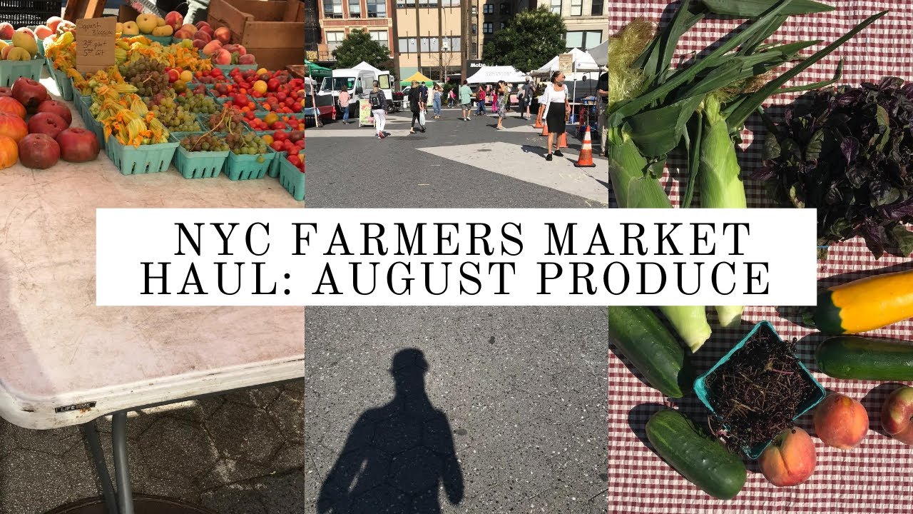 Union Square Greenmarket Haul: August Produce + My Summer Kitchen Staples