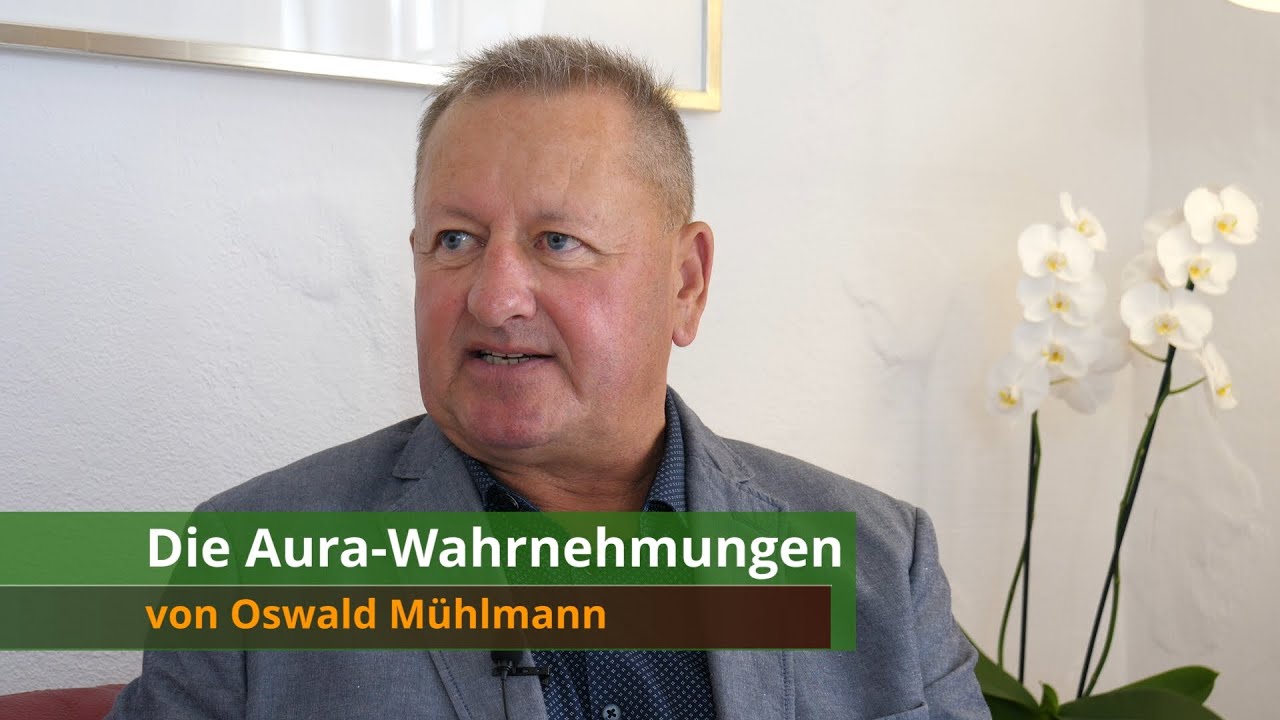 Die Aura-Wahrnehmungen von Oswald M&uuml;hlmann (engl. subtitles)