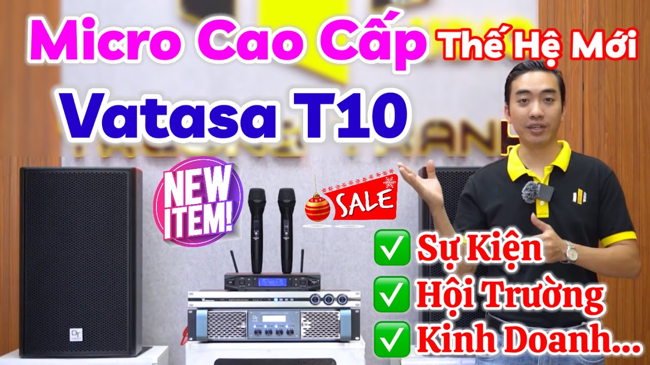Trải nghiệm d&ograve;ng Micro S&acirc;n Khấu Vatasa T10 Cao Cấp 
