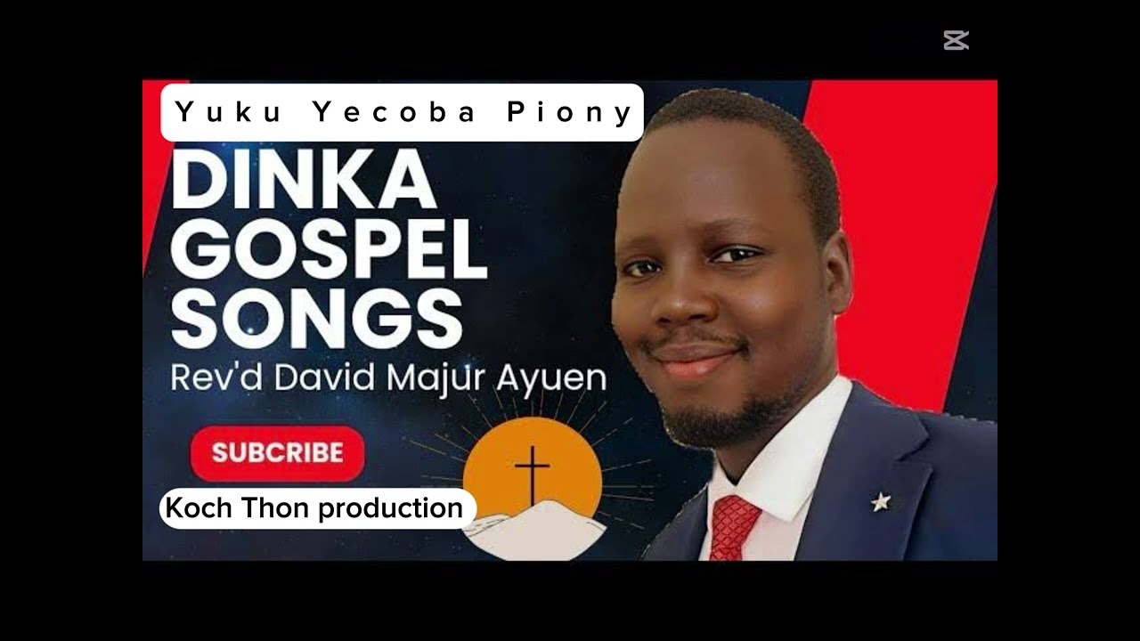 Yukku Yekoba Pioony Göm Collection, Album(Dinka Gospel songs)by David Majur Ayuen