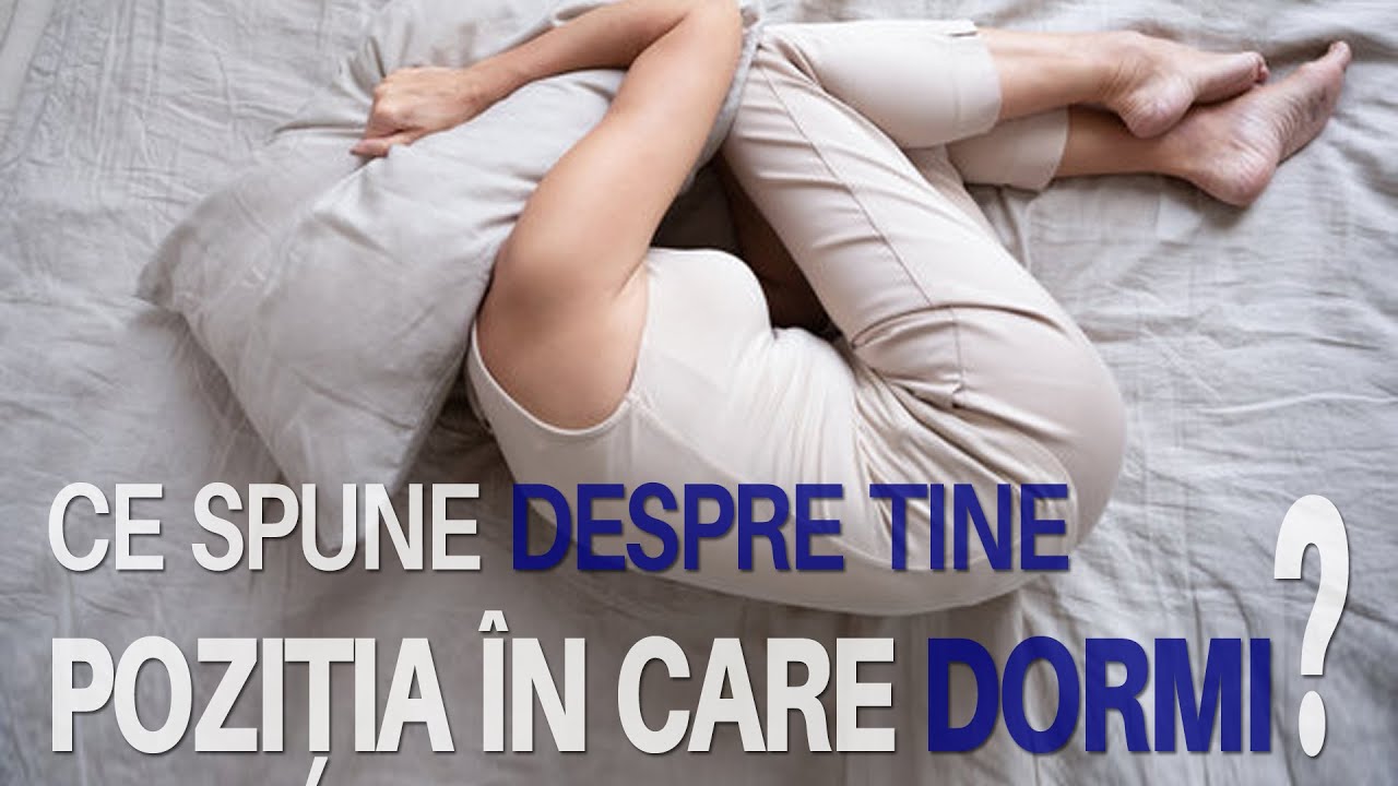 CE SPUNE DESPRE TINE POZITIA IN CARE DORMI?