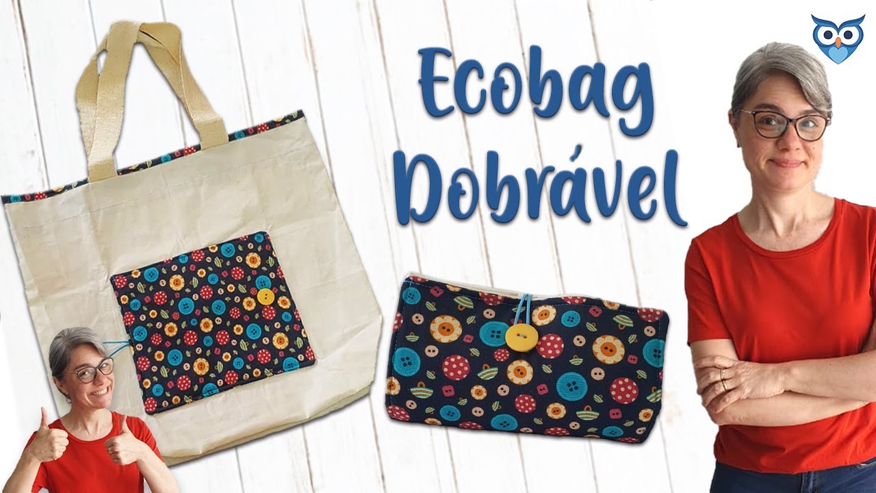 Eco Bag Fácil de Fazer, Eco Bag Dobrável, costurando uma eco bag