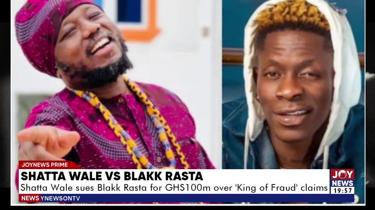 Shatta Wale sues Blakk Rasta for Ghc100m over King of Fraud claims | Prime Showbiz