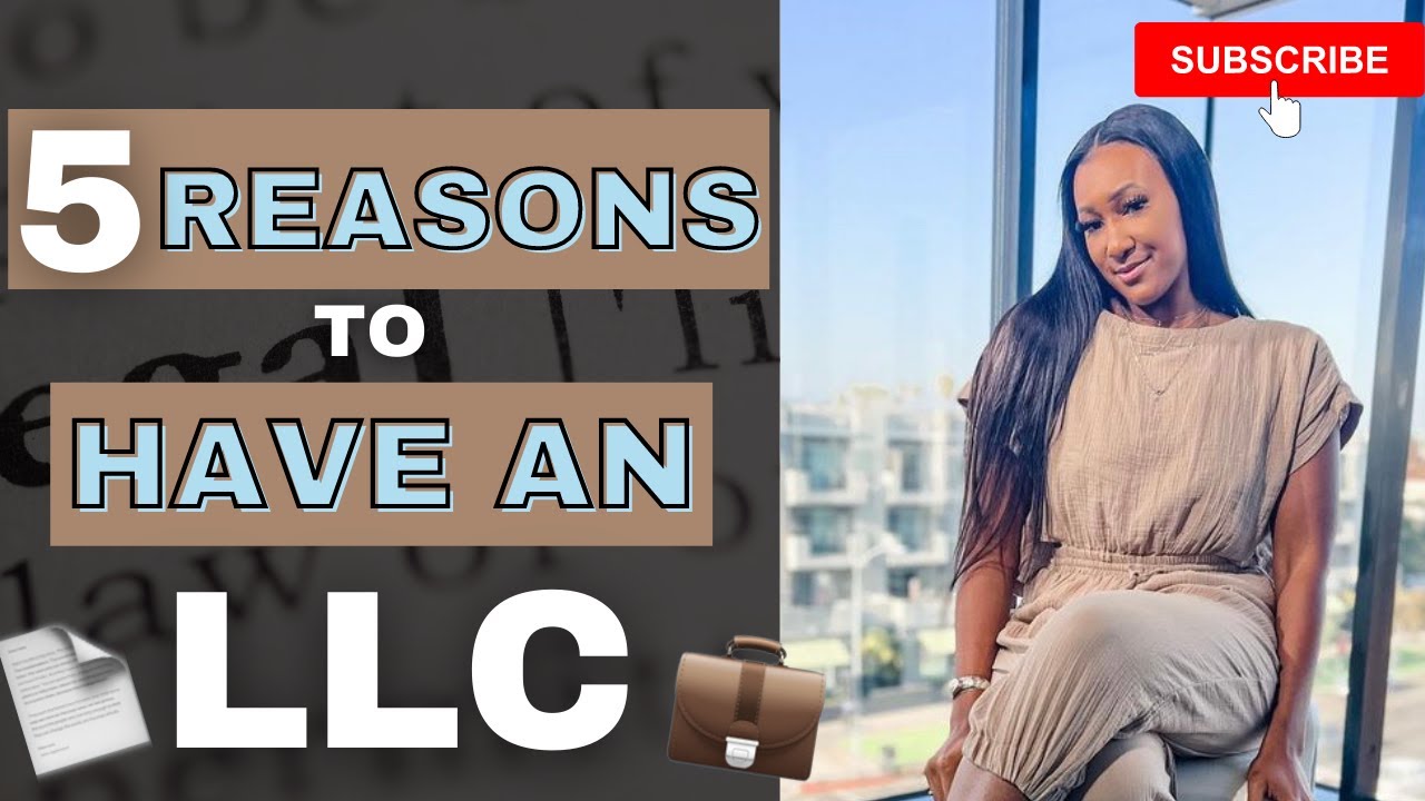 5 Reasons YOU MUST Have an LLC in 2022!