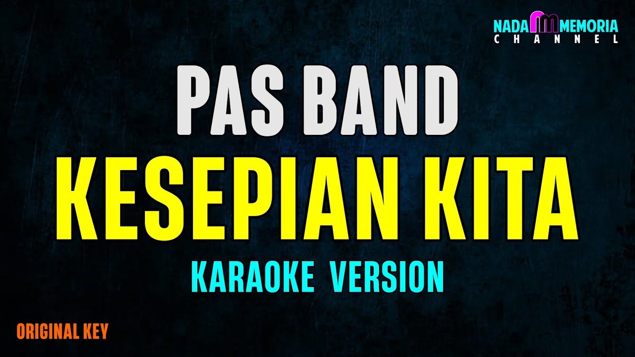 Pas Band - Kesepian Kita (Karaoke Version)