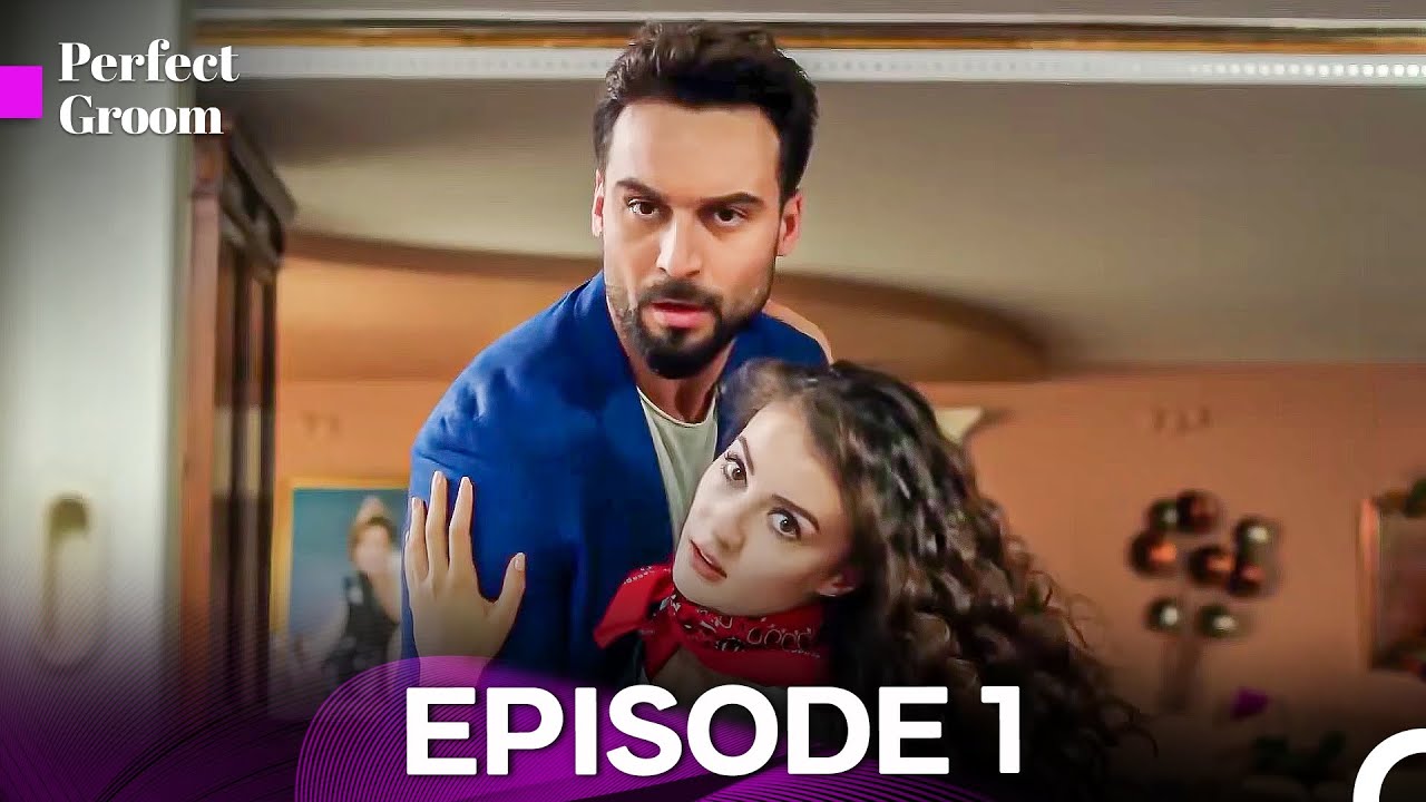 Perfect Groom Episode 1 - FULL HD